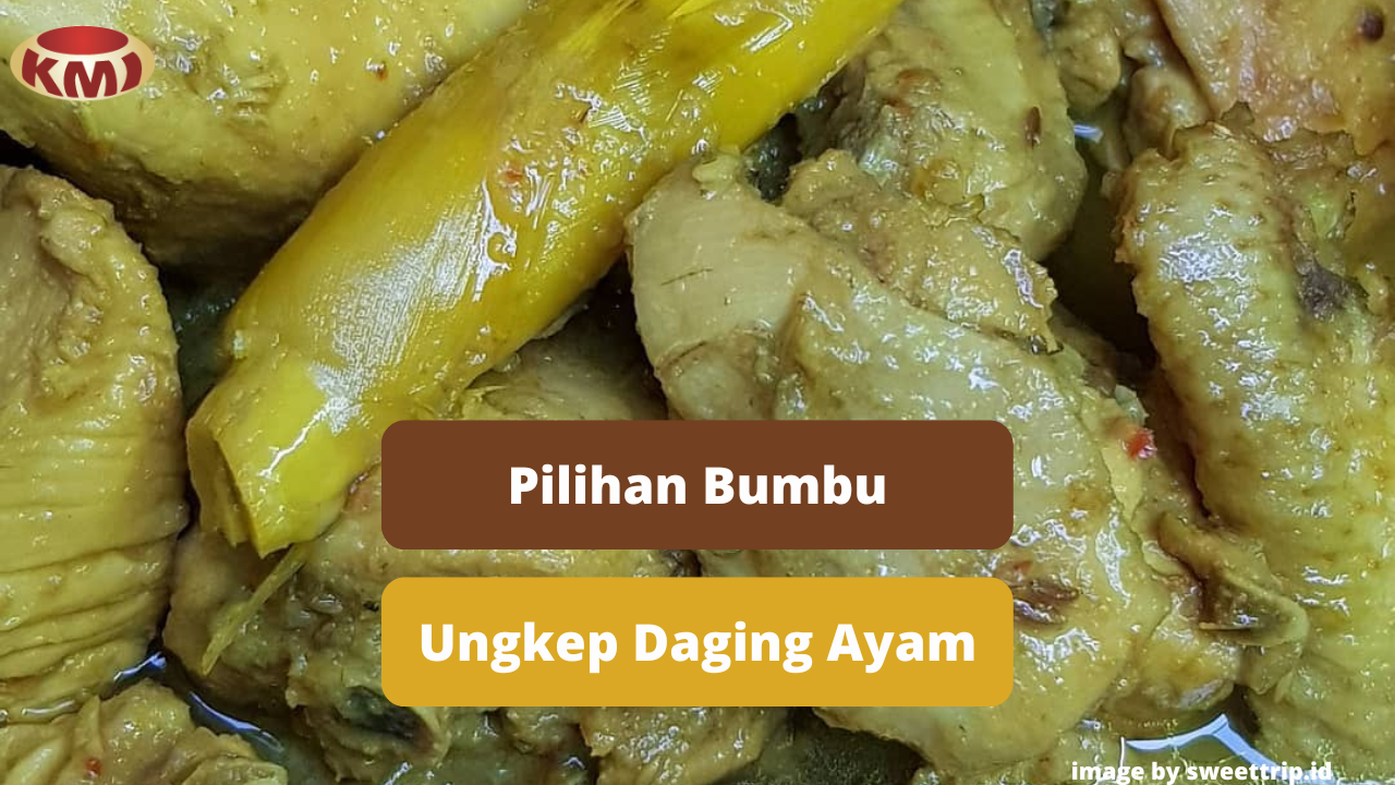 Berikut Ini Tips Memasak Daging Ayam Ungkep Lezat dan Empuk